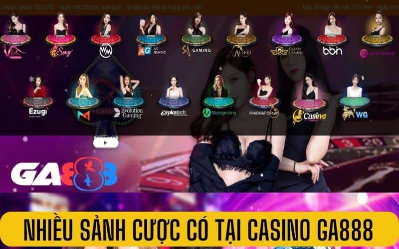 Casino GA888 đem đến nhiều sảnh cược mới lạ Casino GA888 đem đến nhiều sảnh cược mới lạ